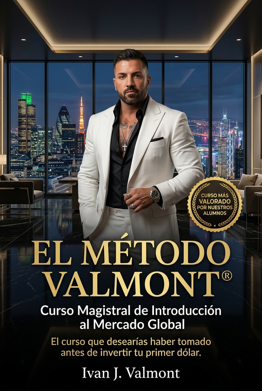 "THE VALMONT MASTERY: La Iniciación al Mercado Global (Video Masterclass – Versión en Español)"